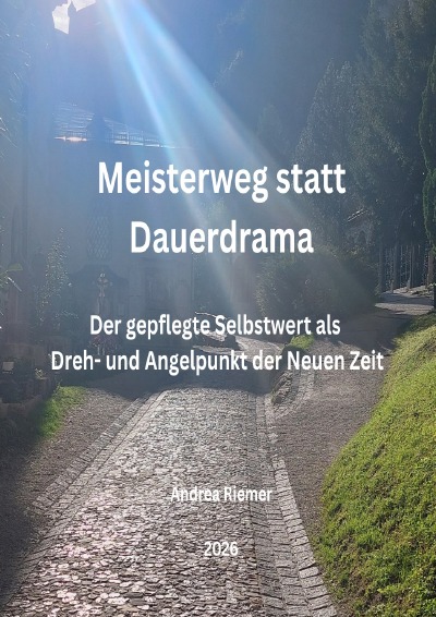 'Cover von Meisterweg statt Dauerdrama'-Cover