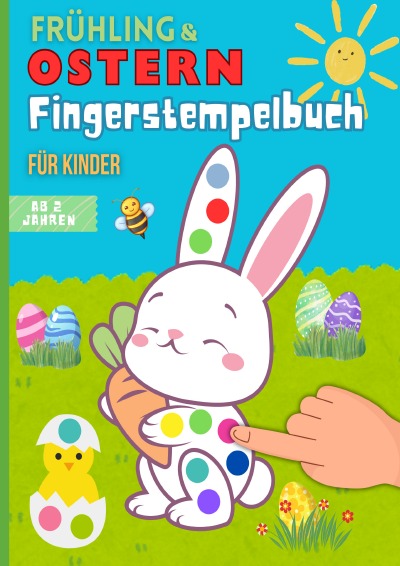 'Cover von Frühling & Ostern Fingerstempelbuch für Kinder ab 2 Jahren'-Cover