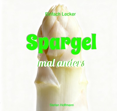 'Cover von Spargel mal anders'-Cover