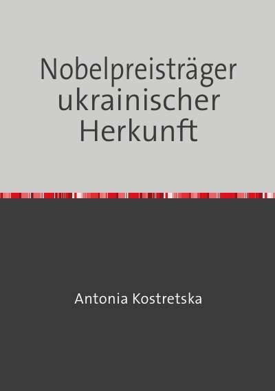 'Cover von Nobelpreisträger ukrainischer Herkunft'-Cover