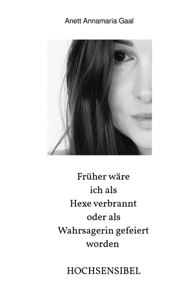 'Cover von Früher wäre ich als Hexe verbrannt oder als Wahrsagerin gefeiert worden HOCHSENSIBEL'-Cover