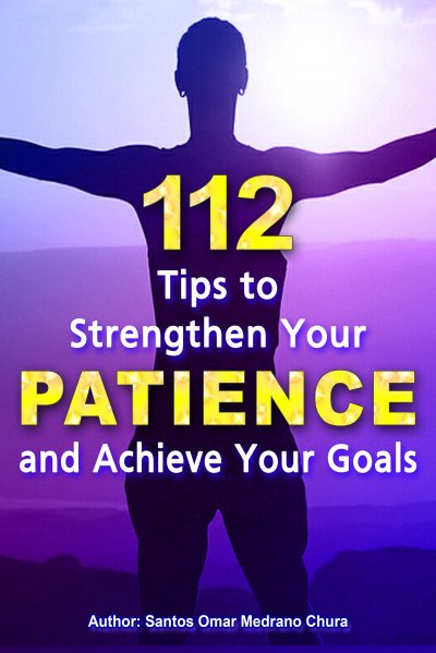 'Cover von 112 Tips to Strengthen Your Patience and Achieve Your Goals'-Cover