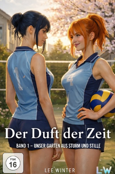 'Cover von Der Duft der Zeit – Band 1 – Unser Garten aus Sturm und Stille'-Cover