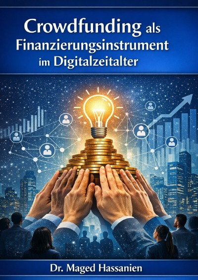 'Cover von Crowdfunding als Finanzierungsinstrument im Digitalzeitalter'-Cover