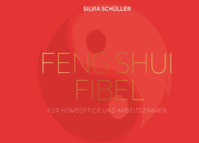 'Cover von Feng-Shui-Fibel für Homeoffice und Arbeitszimmer'-Cover