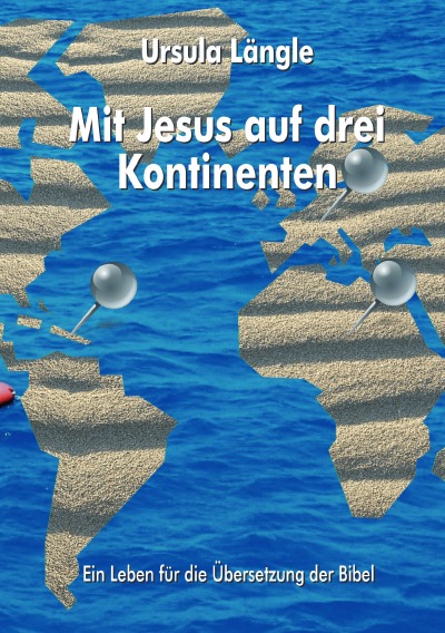 'Cover von Mit Jesus auf drei Kontinenten'-Cover