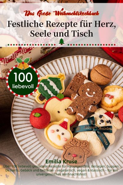 'Cover von Das Große Weihnachtskochbuch – Festliche Rezepte für Herz, Seele und Tisch'-Cover