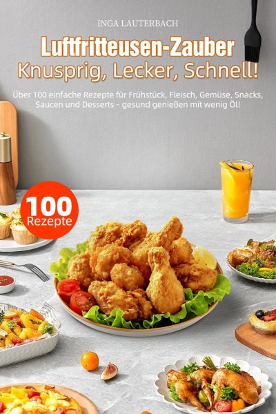 'Cover von Luftfritteusen-Zauber – Knusprig, Lecker, Schnell!'-Cover