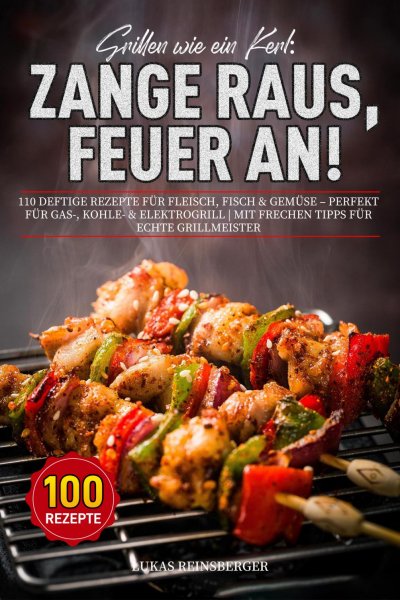 'Cover von Grillen wie ein Kerl: Zange raus, Feuer an!'-Cover