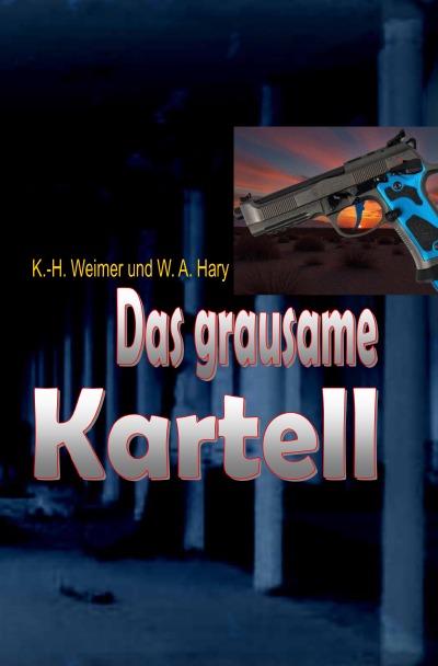 'Cover von Weimer-Krimi 066: Das grausame Kartell'-Cover