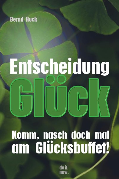 'Cover von Entscheidung Glück'-Cover