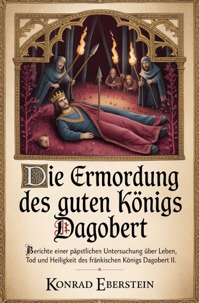 'Cover von Die Ermordung des guten Königs Dagobert'-Cover
