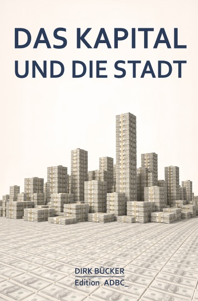 'Cover von Das Kapital und die Stadt'-Cover