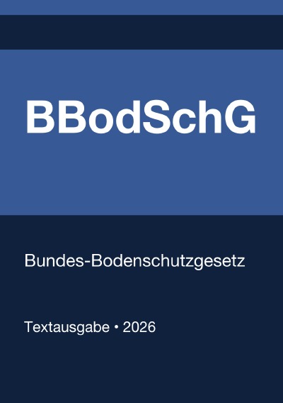 'Cover von BBodSchG – Bundes-Bodenschutzgesetz (Deutschland) 2026'-Cover