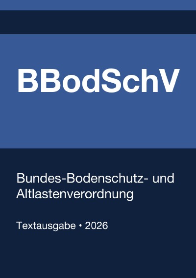 'Cover von BBodSchV – Bundes-Bodenschutz- und Altlastenverordnung (Deutschland) 2026'-Cover