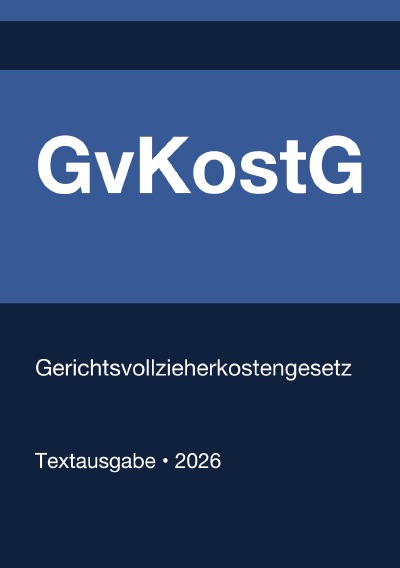 'Cover von GvKostG – Gerichtsvollzieherkostengesetz (Deutschland) 2026'-Cover