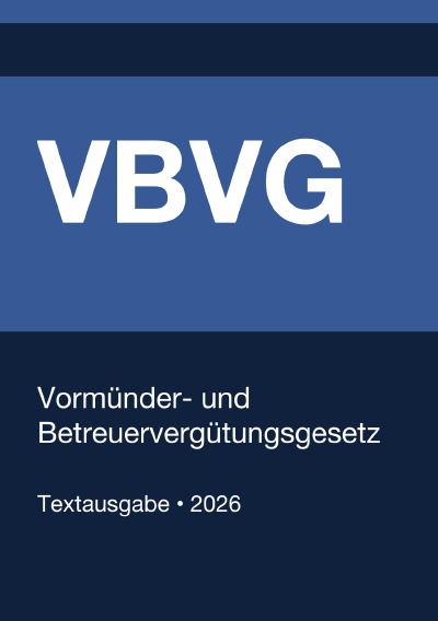 'Cover von VBVG – Vormünder- und Betreuervergütungsgesetz (Deutschland) 2026'-Cover