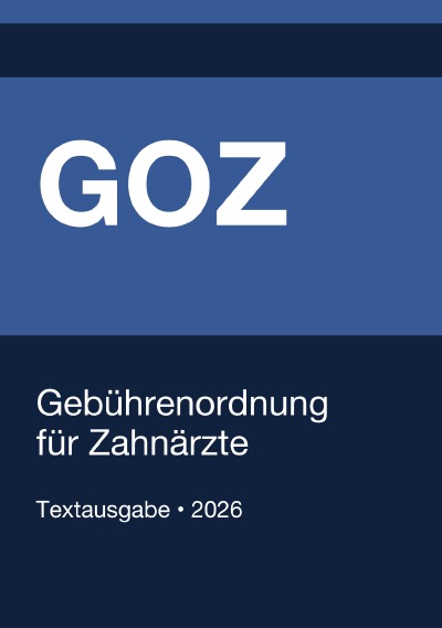 'Cover von GOZ – Gebührenordnung  für Zahnärzte (Deutschland) 2026'-Cover