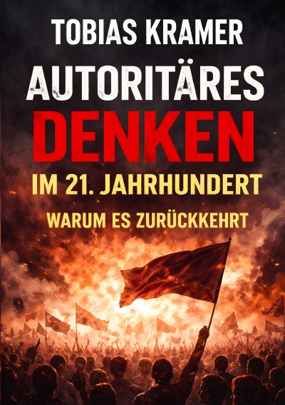 'Cover von Autoritäres Denken im 21. Jahrhundert'-Cover
