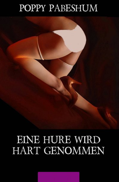 'Cover von Eine Hure wird hart genommen'-Cover