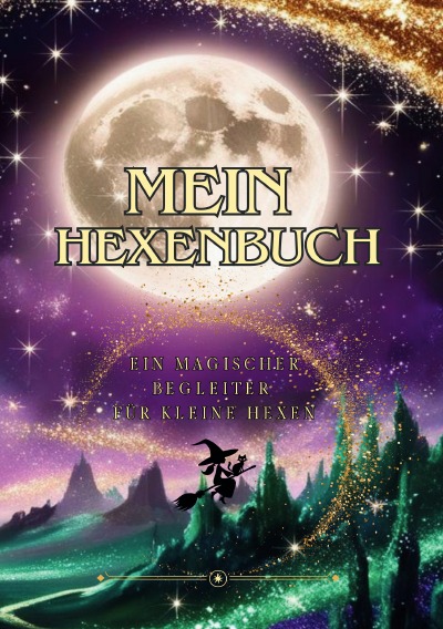 'Cover von Mein Hexenbuch – Ein magischer Begleiter für kleine Hexen'-Cover