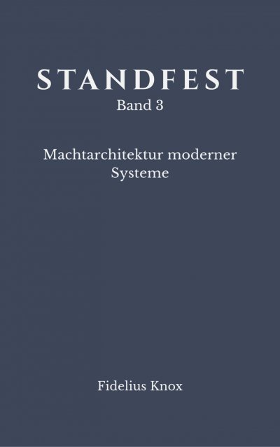 'Cover von STANDFEST Band 3 – Machtarchitektur moderner Systeme'-Cover