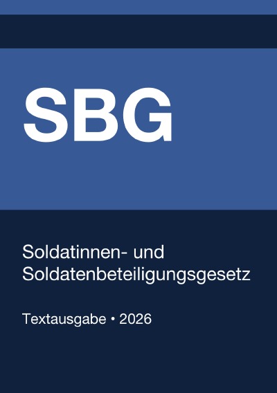 'Cover von SBG – Soldatinnen- und Soldatenbeteiligungsgesetz (Deutschland) 2026'-Cover