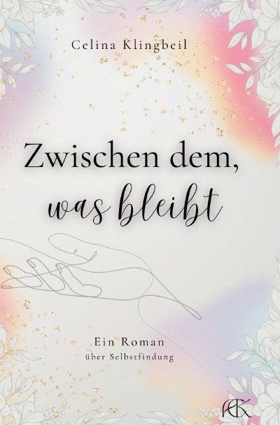 'Cover von Zwischen dem, was bleibt'-Cover