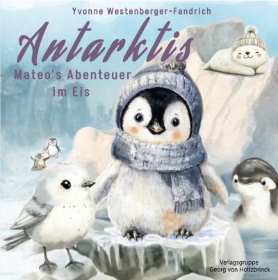 'Cover von Antarktis, Mateo’s Abenteuer im Eis'-Cover