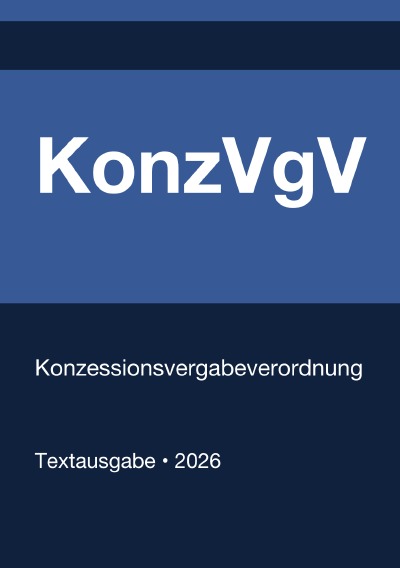 'Cover von KonzVgV – Konzessionsvergabeverordnung (Deutschland) 2026'-Cover
