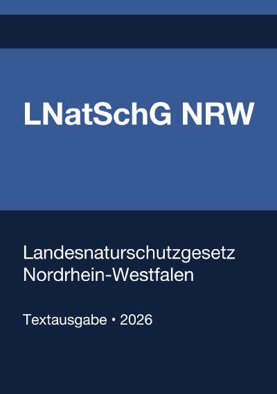 'Cover von LNatSchG NRW – Landesnaturschutzgesetz Nordrhein-Westfalen 2026'-Cover