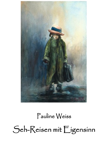 'Cover von Seh-Reisen mit Eigensinn'-Cover