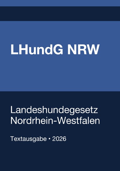 'Cover von LHundG NRW – Landeshundegesetz Nordrhein-Westfalen 2026'-Cover