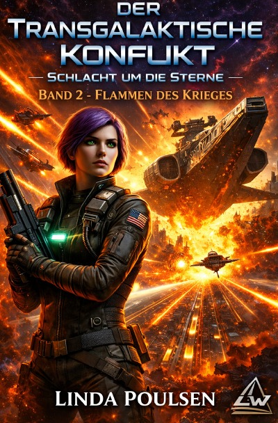'Cover von Der transgalaktische Konflikt „Schlacht um die Sterne“ – Buch 2 – Flammen des Krieges'-Cover