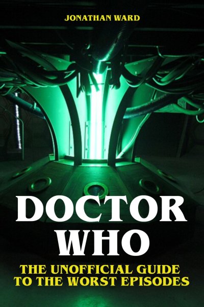 'Cover von Doctor Who – The Unofficial Guide to the Worst Episodes'-Cover