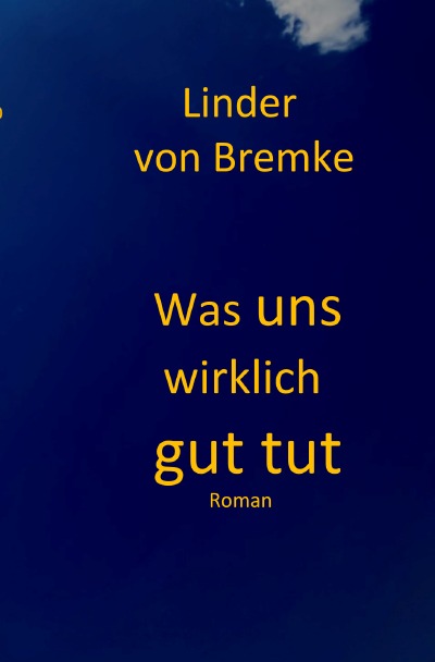'Cover von Was uns wirklich gut tut'-Cover