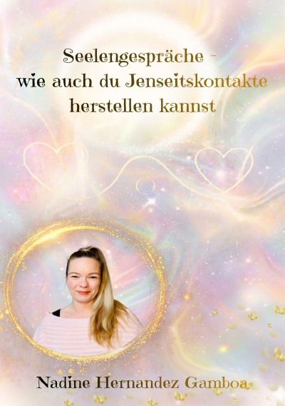 'Cover von Seelengespräche – wie auch du Jenseitskontakte herstellen kannst'-Cover