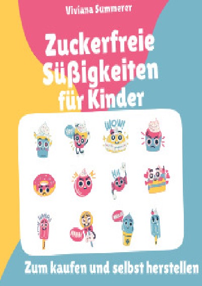'Cover von Zuckerfreie Süßigkeiten für Kinder'-Cover