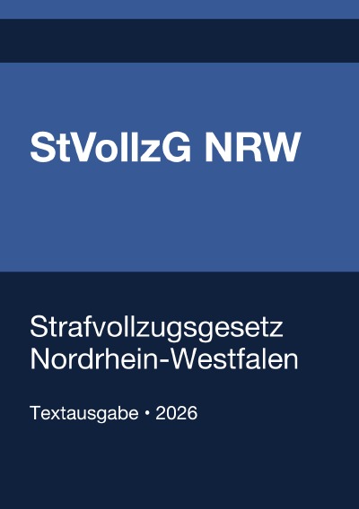 'Cover von StVollzG NRW – Strafvollzugsgesetz Nordrhein-Westfalen 2026'-Cover