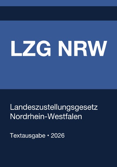 'Cover von LZG NRW – Landeszustellungsgesetz Nordrhein-Westfalen 2026'-Cover