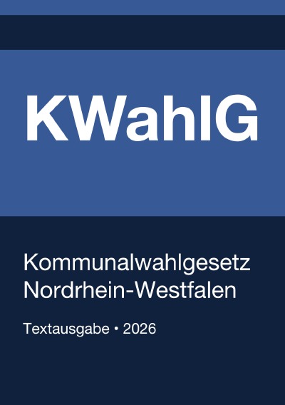 'Cover von KWahlG – Kommunalwahlgesetz Nordrhein-Westfalen 2026'-Cover