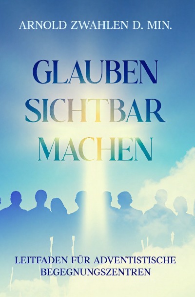'Cover von Glauben sichtbar machen'-Cover