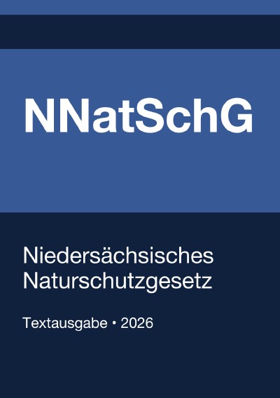 'Cover von NNatSchG – Niedersächsisches Naturschutzgesetz 2026'-Cover