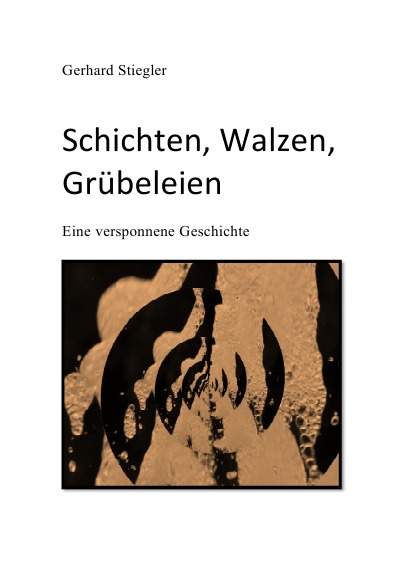 'Cover von Schichten, Walzen, Grübeleien'-Cover