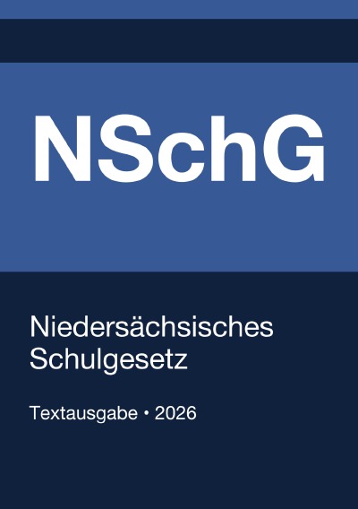 'Cover von NSchG – Niedersächsisches Schulgesetz 2026'-Cover