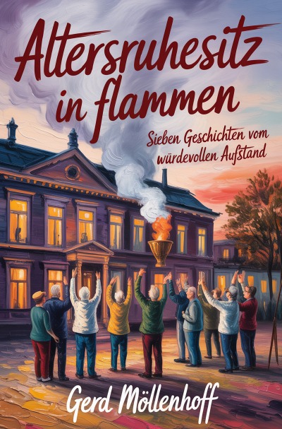 'Cover von Altersruhesitz in Flammen'-Cover