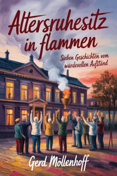 'Cover von Altersruhesitz in Flammen'-Cover