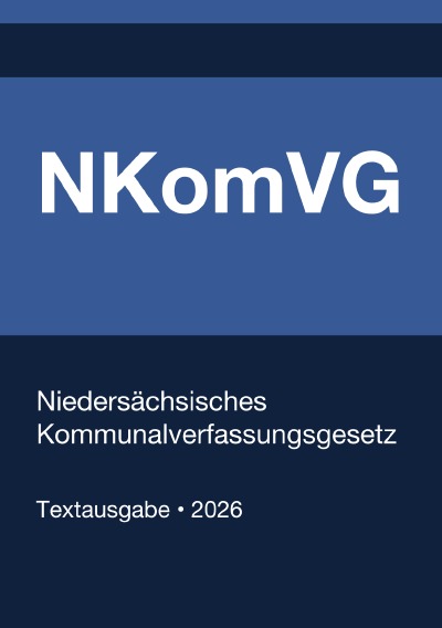 'Cover von NKomVG – Niedersächsisches Kommunalverfassungsgesetz 2026'-Cover