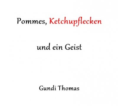 'Pommes, Ketchupflecken und ein Geist'-Cover
