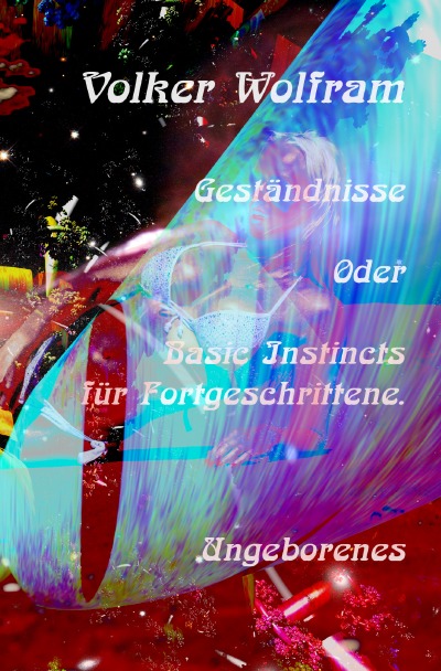 'Cover von Geständnisse Oder Basic Instincts für Fortgeschrittene.'-Cover